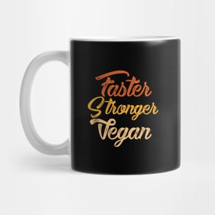 Faster stronger vegan Mug